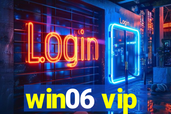 win06 vip